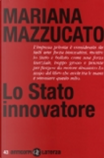 Lo Stato innovatore by Mariana Mazzucato