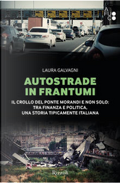 Autostrade in frantumi by Laura Galvagni