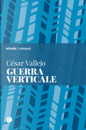 Guerra verticale by César Vallejo