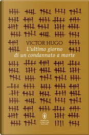 L'ultimo giorno di un condannato a morte by Victor Hugo
