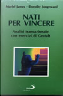 Nati per vincere by Dorothy Jongeward, Muriel James