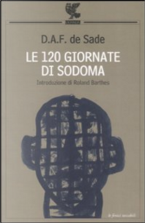 Le 120 giornate di sodoma by Marquis de Sade