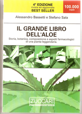 IL GRANDE LIBRO DELL'ALOE by Alessandro Bassetti, Stefano Sala