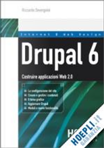 Drupal 6. Costruire applicazioni Web 2.0 by Riccardo Severgnini