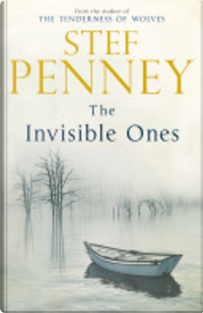The Invisible Ones by Stef Penney