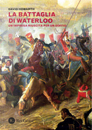 Battaglia di Waterloo by David Howarth