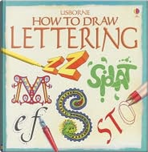 How to Draw Lettering by Carol Varley, Judy Tatchell