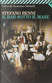 Il bar sotto il mare by Stefano Benni