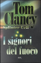I signori del fuoco by David Michaels, Tom Clancy