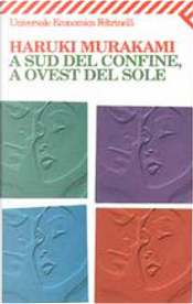 A Sud del confine, a Ovest del Sole by Haruki Murakami
