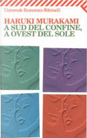 A Sud del confine, a Ovest del Sole by Haruki Murakami