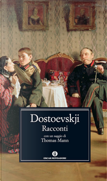 Racconti by Fedor M. Dostoevskij