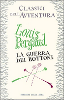 La guerra dei bottoni by Louis Pergaud