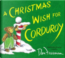 A Christmas Wish for Corduroy by B. G. Hennessy