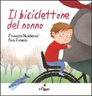 Il biciclettone del nonno by Francesca Mascheroni
