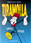 Tiramolla 1952-2002 by Giorgio Rebuffi, Roberto Renzi, Umberto Manfrin