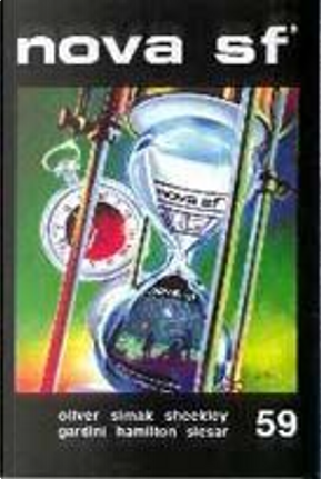 Nova SF* 59 - II serie by Arun Mande, Carlos Gardini, Chad Oliver, Clifford D. Simak, Edmond Hamilton, Henry Slesar, Lella Moruzzi, Norman Stephens, Raul Schenardi, Robert Sheckley, Roger Zelazny, Ugo Malaguti