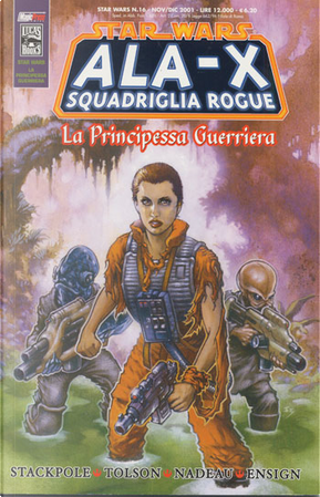 Star Wars: Ala-X Squadriglia Rogue - La principessa guerriera by Ensign, Michael A. Stackpole, Nadeau, Scott Tolson