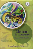Medicina da mangiare by Franco Berrino