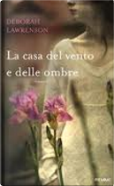 La casa del vento e delle ombre by Deborah Lawrenson