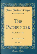 The Pathfinder, Vol. 3 of 3 by James Fenimore Cooper