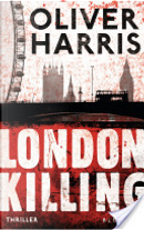 London Killing by Oliver Harris