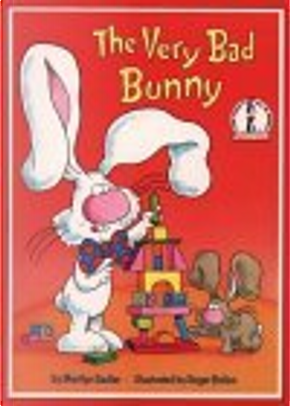 The Very Bad Bunny by Marilyn Sadler