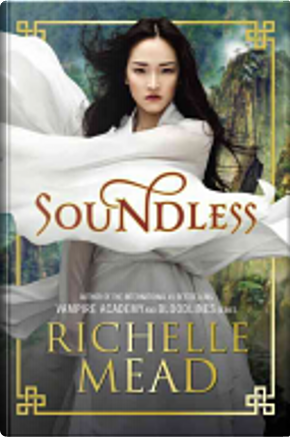 Soundless by Richelle Mead