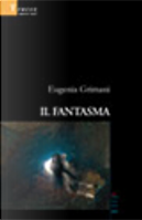 Il fantasma by Eugenia Grimani