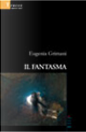 Il fantasma by Eugenia Grimani