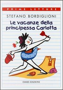 Le vacanze della principessa Carlotta by Stefano Bordiglioni