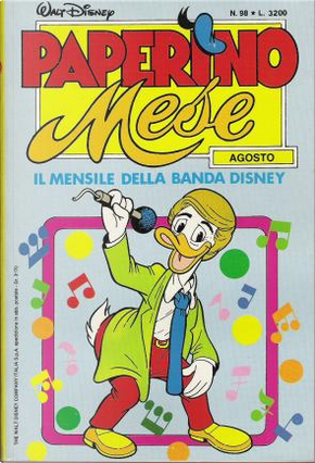 Paperino Mese n. 98 by Anne-Marie Dester, Cal Howard, Ennio Missaglia, Francesc Bargadà Studio, Giorgio Rebuffi, Guido Martina, Ivo Milazzo, Jaime Diaz Studio, José Colomer Fonts, Luciano Gatto, Maria Solari Pignatti, Marçal Abella Bresco, Romano Scarpa, Rudy Salvagnini, Sandro Zemolin, Sergio Asteriti, Staff di IF, Studio Recreo Paperino Mese n. 98 by Anne-Marie Dester, Cal Howard, Ennio Missaglia, Francesc Bargadà Studio, Giorgio Rebuffi, Guido Martina, Ivo Milazzo, Jaime Diaz Studio, José Colomer Fonts, Luciano Gatto, Maria Solari Pignatti, Marçal Abella Bresco, Romano Scarpa, Rudy Salvagnini, Sandro Zemolin, Sergio Asteriti, Staff di IF, Studio Recreo