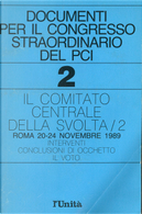 Documenti per il congresso straordinario del Pci - 2 by AA. VV.