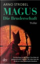 Magus - Die Bruderschaft by Arno Strobel