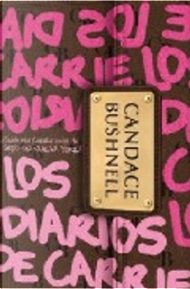 Los diarios de Carrie by Candace Bushnell