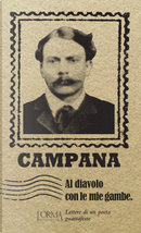 Al diavolo con le mie gambe by Dino Campana