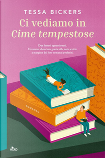Ci vediamo in Cime tempestose by Tessa Bickers
