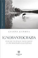 Ignorantocrazia by Gianni Canova