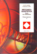 Meccanica Quantistica. Teoria non relativistica by Evgenij M. Lifsits, Lev D. Landau