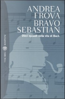 Bravo Sebastian by Andrea Frova