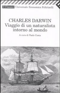 Viaggio di un naturalista intorno al mondo by Charles Darwin