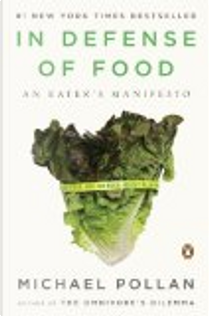 In Defense of Food by Michael Pollan