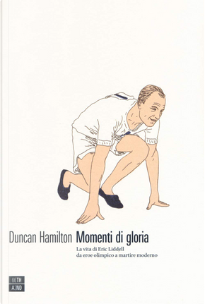 Momenti di gloria by Duncan Hamilton