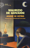 Anime di vetro by Maurizio de Giovanni