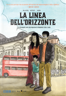 La linea dell’orizzonte by Francesco Della Puppa, Francesco Matteuzzi