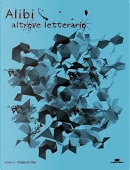 Alibi - Altrove letterario - A.1 n.2 by Alessandro Maria Artistico, Attilio Scatamacchia, Claudia Cautillo, Giovanni Buzi, Giovanni Marchese, Konstantinos Kokologiannis, Massimiliano Pricoco, Michela Zanarella, Michele Sanseverino, Pietropaolo Morrone, Raffaele Guida, Vincenzo D'Urso, Walter Ausiello Alibi - Altrove letterario - A.1 n.2 by Alessandro Maria Artistico, Attilio Scatamacchia, Claudia Cautillo, Giovanni Buzi, Giovanni Marchese, Konstantinos Kokologiannis, Massimiliano Pricoco, Michela Zanarella, Michele Sanseverino, Pietropaolo Morrone, Raffaele Guida, Vincenzo D'Urso, Walter Ausiello