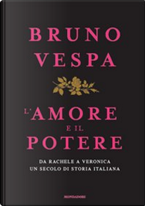 L'amore e il potere by Bruno Vespa