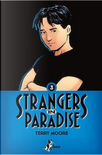 Strangers in Paradise vol. 3 by Terry Moore