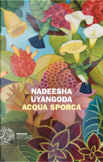 Acqua sporca by Nadeesha Uyangoda