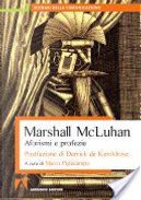 Aforismi e Profezie by Marshall McLuhan